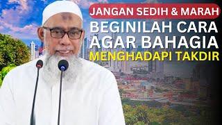 Kunci Bahagia: Sabar dan Ridho Menghadapi Takdir Allah | Ustadz Yazid bin Abdul Qadir Jawas