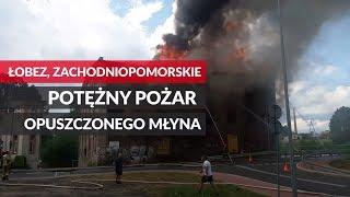 Łobez, zachodniopomorskie: Potężny pożar opuszczonego młyna