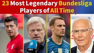 Top 23 Legendary Bundesliga Players 