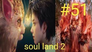 Soul Land 2 Part 51 Explained in Hindi/Soul Land 2 Unrivaled Tang Sect Episode 51 in Hindi