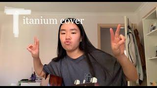 Titanium by David Guetta ft. Sia (Phoebe Nguyen cover)