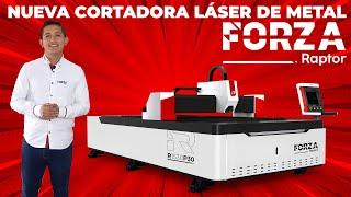 FIBRA LASER FORZA RAPTOR PRESENTACIÓN MAQUINA DE CORTE LASER PARA METALES