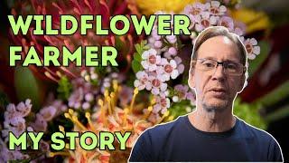 Growing Australian Wildflowers for the Cut Flower Industry : My Story