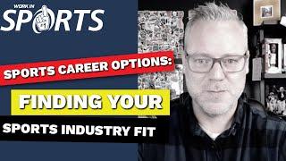 Sports Career Options: Finding Your Sports Industry Fit