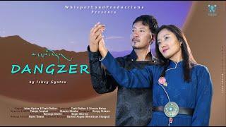 New Ladakhi Song | DANGZER | Ft Tashi Dolkar & Stanzin Motup| Singers Ishey Gyatso & Tashi Dolkar