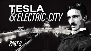 Part 9 | Enigmatic Electrical Engineer | Columbian Exposition of 1893