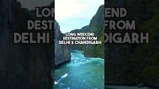 Top Long Weekend Getaways Near Delhi and Chandigarh #shorts