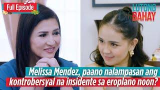 Melissa Mendez, paano nalampasan ang kontrobersya sa eroplano noon? (Full Episode) | Lutong Bahay