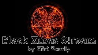 Black X-mas Stream by ZDS Family (Karmawave | Vakavak | Indracarana | Ayanto)