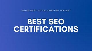 The 10 Best SEO Certifications Online (Free & Paid)