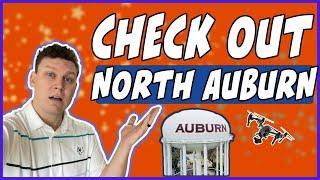 Where To Live In Auburn | Top 6 NORTH AUBURN New Construction Neighborhoods [2021]