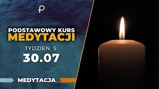 Podstawowy Kurs Medytacji [tydzień 5] - Kontemplacja rąk.