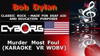 FU - Bob Dylan - Murder Most Foul KARAOKE VR WOBV