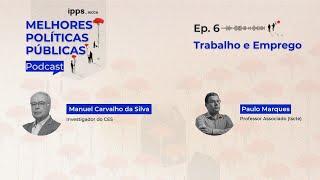 Episódio 6 - Trabalho e Emprego