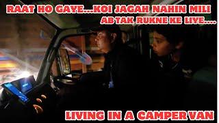 EP 404/ PARKED OUR CAMPER VAN AT PETROL PUMP AND STAYED AT NIGHT/ VAN LIFE IN INDIA/ LIVING IN A VAN