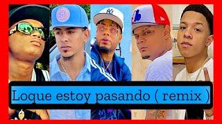 Los Del Fino (El Bla 031) Ft Beyako RapJerlin Retro23PaperaAlexito157- Loque Estoy Pasando Remix