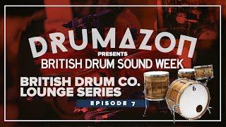 British Drum Company Lounge Drum Kit and Snare Drum, Drumazon British Drum Sound Week Episode 7