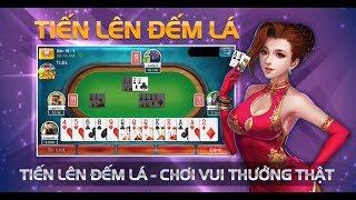 [Review] Game Bài Tiến Lên Miền Nam Đổi Thưởng Online 2017