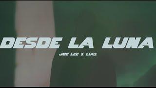 Joe Lee X Liaz - DESDE LA LUNA (VlDEO OFICIAL) | CONFÍO EN SUS BRAZOS