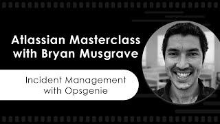 Why you need an Incident Management Tool like Opsgenie - Atlassian Masterclass (Tutorial Part 1/3)