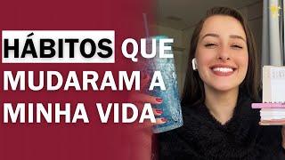 Os HÁBITOS que mudaram a minha vida!! l Leticia Fagundes