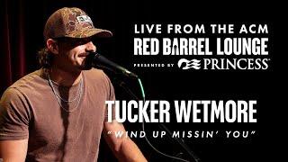 Tucker Wetmore - "Wind Up Missin' You," Live From the ACM Red Barrel Lounge