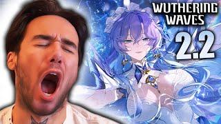 Playing WUTHERING WAVES 2.2 until we FINISH IT
