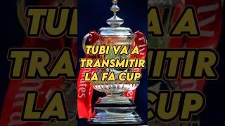 Tubi va a transmitir la FA Cup ️#facup #emiratesfacup #emirates #premierleague #epl