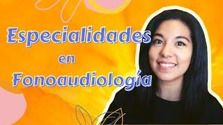 CURSOS Y ESPECIALIDADES EN FONOAUDIOLOGÍA 