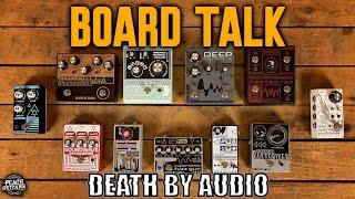 Board Talk: Death by Audio Pedals At Peach Guitars