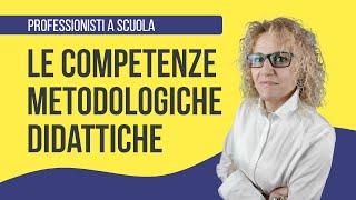 Competenze metodologico didattiche