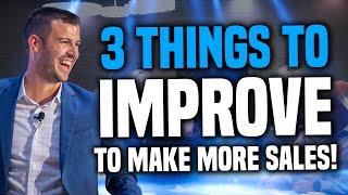 3 Things ALL Insurance Agents Can Improve To Make More Sales!