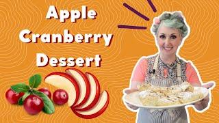 "Apple Cranberry Dessert  | Sweet & Tangy Delight |  Red Cardinal Kitchen