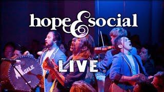 Hope and Social - Live