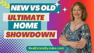 The Ultimate Showdown - New Construction vs Used Home