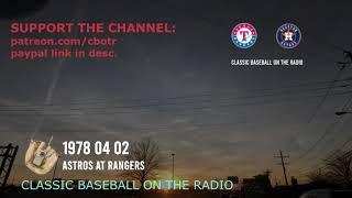 1978 04 02 Astros at Rangers Classic Baseball Radio