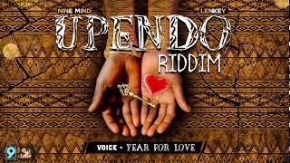 Voice - Year For Love ( Upendo Riddim )