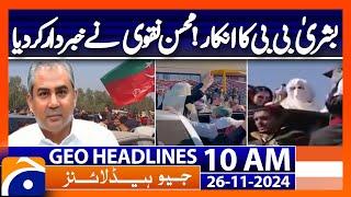 Don’t cross red line, Naqvi warns PTI protesters | Geo News 10AM Headlines | 26 November 2024