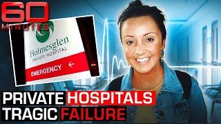 Failure after failure: Private hospitals’ appalling treatment of pregnant mum | 60 Minutes Australia