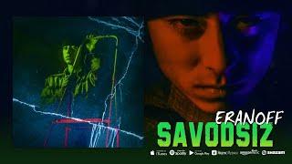 ERANOFF - Savodsiz (Music)