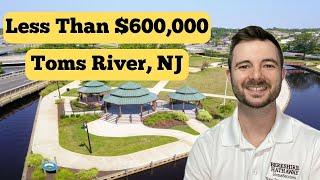 Living in Toms River NJ For Less Than 600K! - Toms River New Jersey