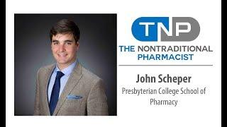 Episode 005: The Nontraditional Pharmacist Student Series: John Scheper, PharmD Candidate