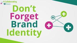 How To Establish Your Brand Identity in Your Medical Practice