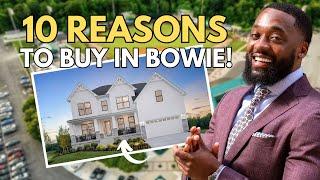 Why Bowie, MD is the BEST Place to Buy a House- WATCH NOW!