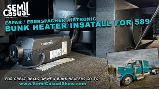 Peterbilt 589 - Bunk Heater Install "HOW TO"