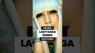 BEST LADY GAGA SONGS ⭐ #ladygaga #popmusic #music