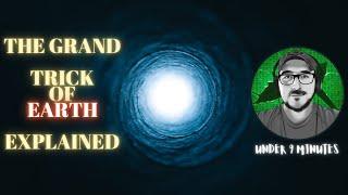 The GRAND TRICK of Earth & THE LIGHT At The End of The Tunnel Explained (FCRC Quick Clips 03)