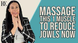 Massage This 1 Muscle To Reduce Jowls Now