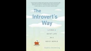 "The Introvert's Way" By Sophia Dembling