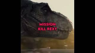 Mission Kill Rexy ️ #jurassicpark #jurassicworld #jurassic #edit #shorts #rexy